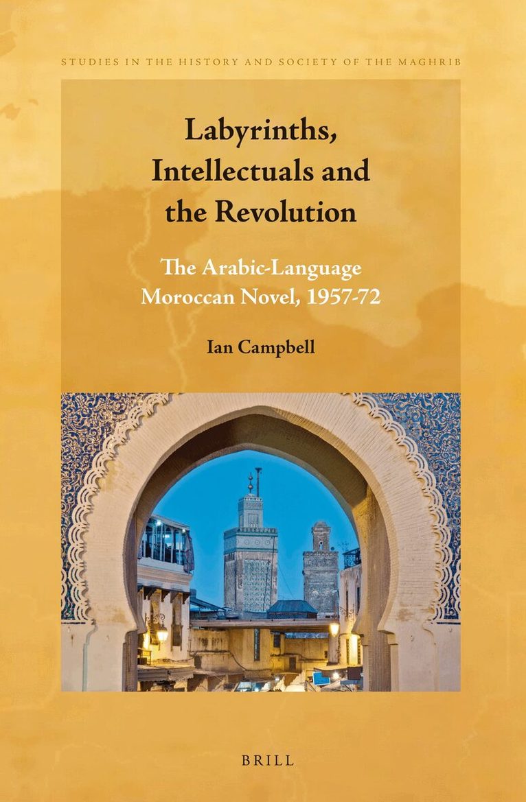 Ian Campbell - Labyrinths, Intellectuals and the Revolution, Inbunden