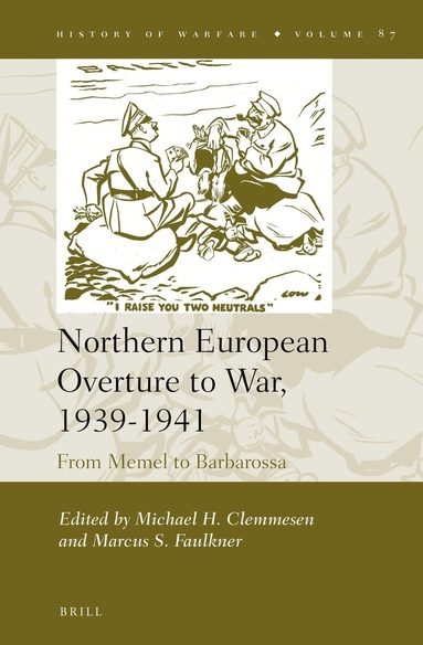 Northern European Overture to War, 1939-1941, Inbunden
