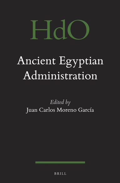 Juan Carlos Moreno García - Ancient Egyptian Administration, Inbunden