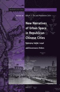 bokomslag New Narratives of Urban Space in Republican Chinese Cities