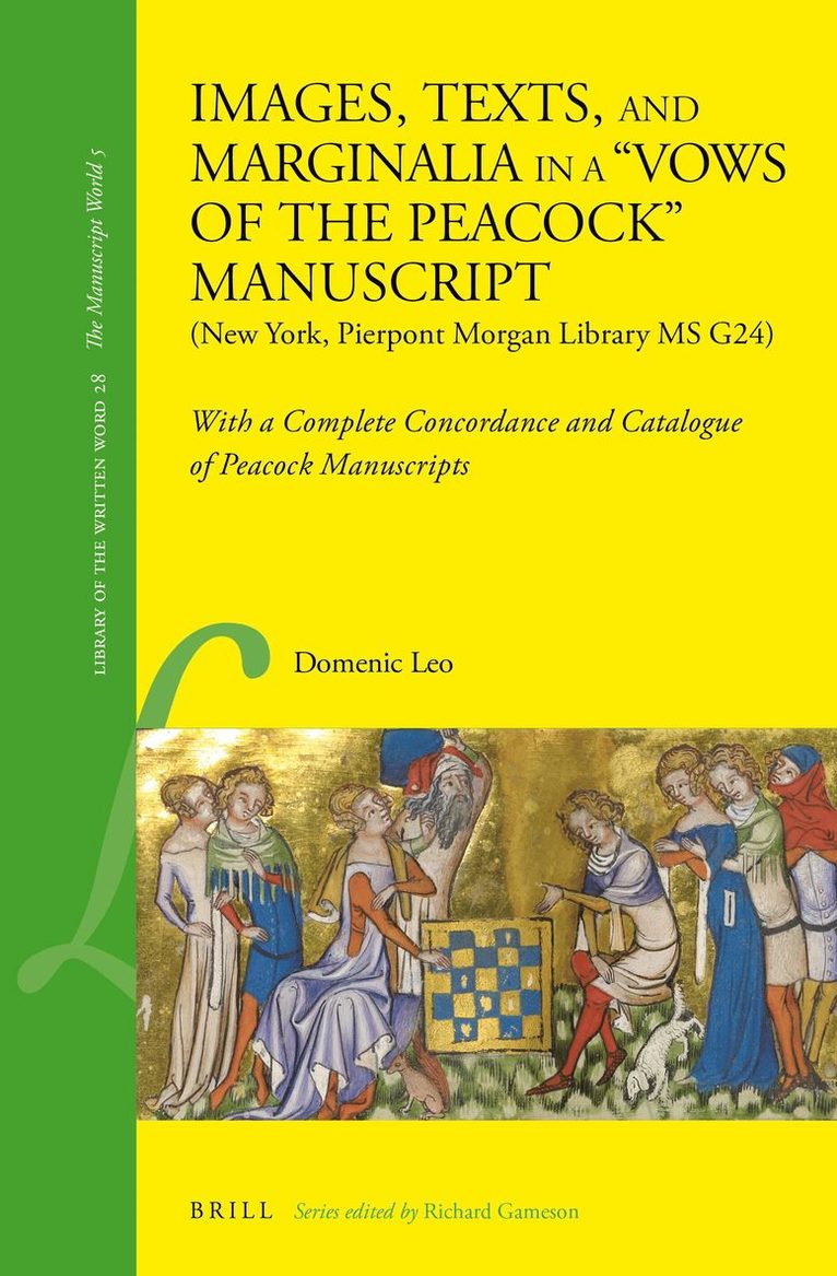 Images, Texts, and Marginalia in a "Vows of the Peacock" Manuscript (New York, Pierpont Morgan Library MS G24)