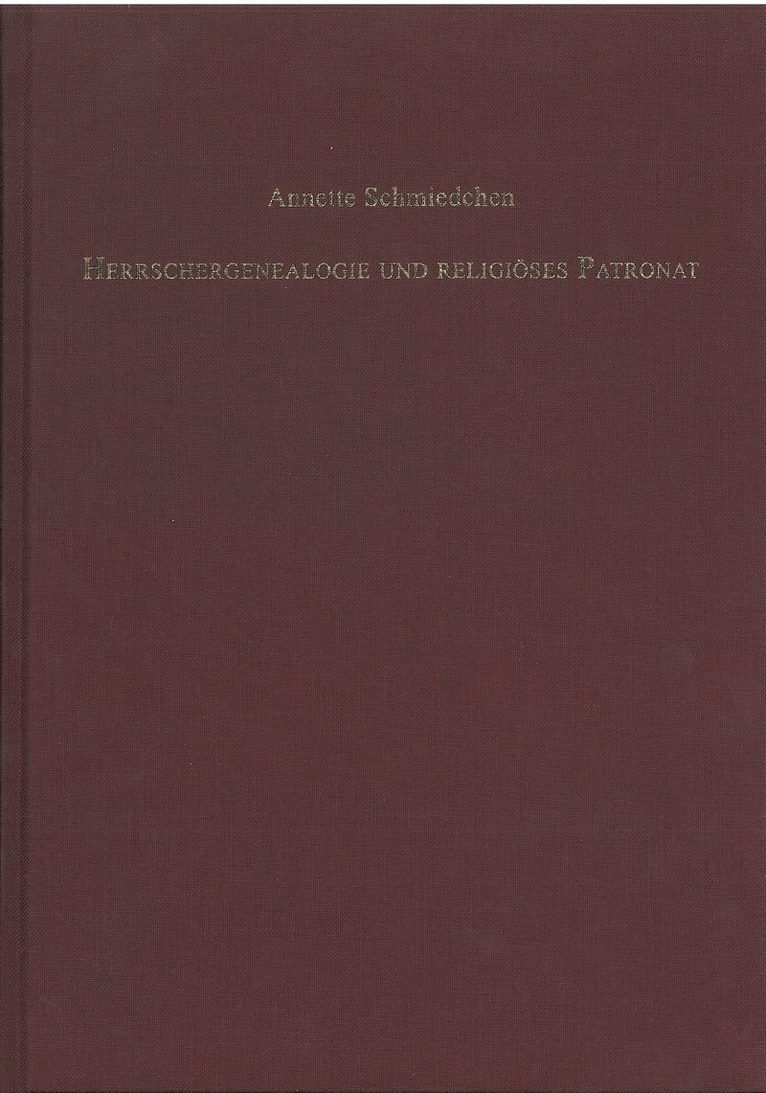 Herrschergenealogie und religiöses Patronat