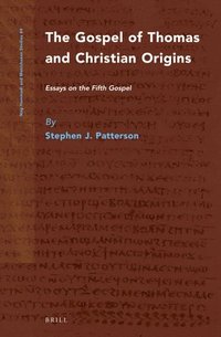 bokomslag The Gospel of Thomas and Christian Origins