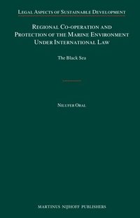 bokomslag Regional Co-operation and Protection of the Marine Environment Under International Law