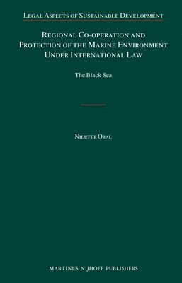 bokomslag Regional Co-operation and Protection of the Marine Environment Under International Law