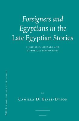 Foreigners and Egyptians in the Late Egyptian Stories