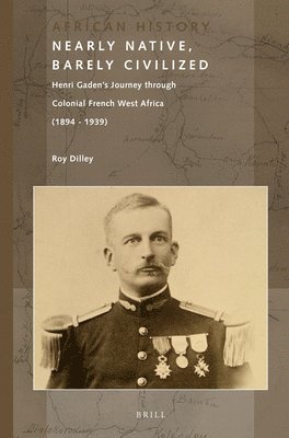 Roy Dilley - Nearly Native, Barely Civilized, Häftad