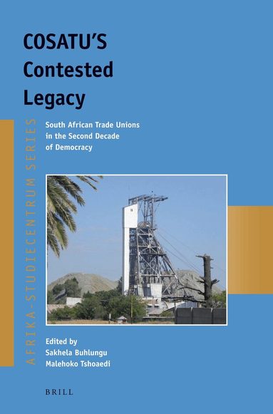 Sakhela Buhlungu, Malehoko Tshoaedi - COSATU'S Contested Legacy, Häftad