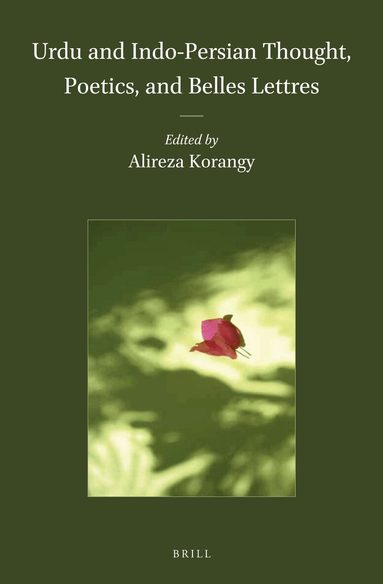 Urdu and Indo-Persian Thought, Poetics, and Belles Lettres, Inbunden