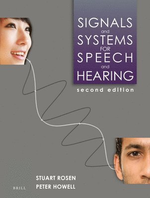 bokomslag Signals and Systems for Speech and Hearing