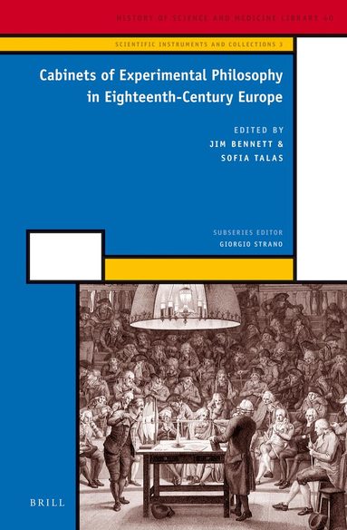 Jim Bennett - Cabinets of Experimental Philosophy in Eighteenth-Century Europe, Inbunden