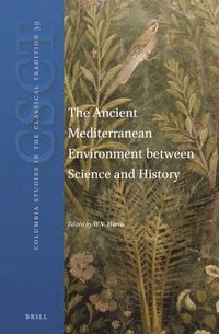 bokomslag Ancient Mediterranean Environment between Science and History