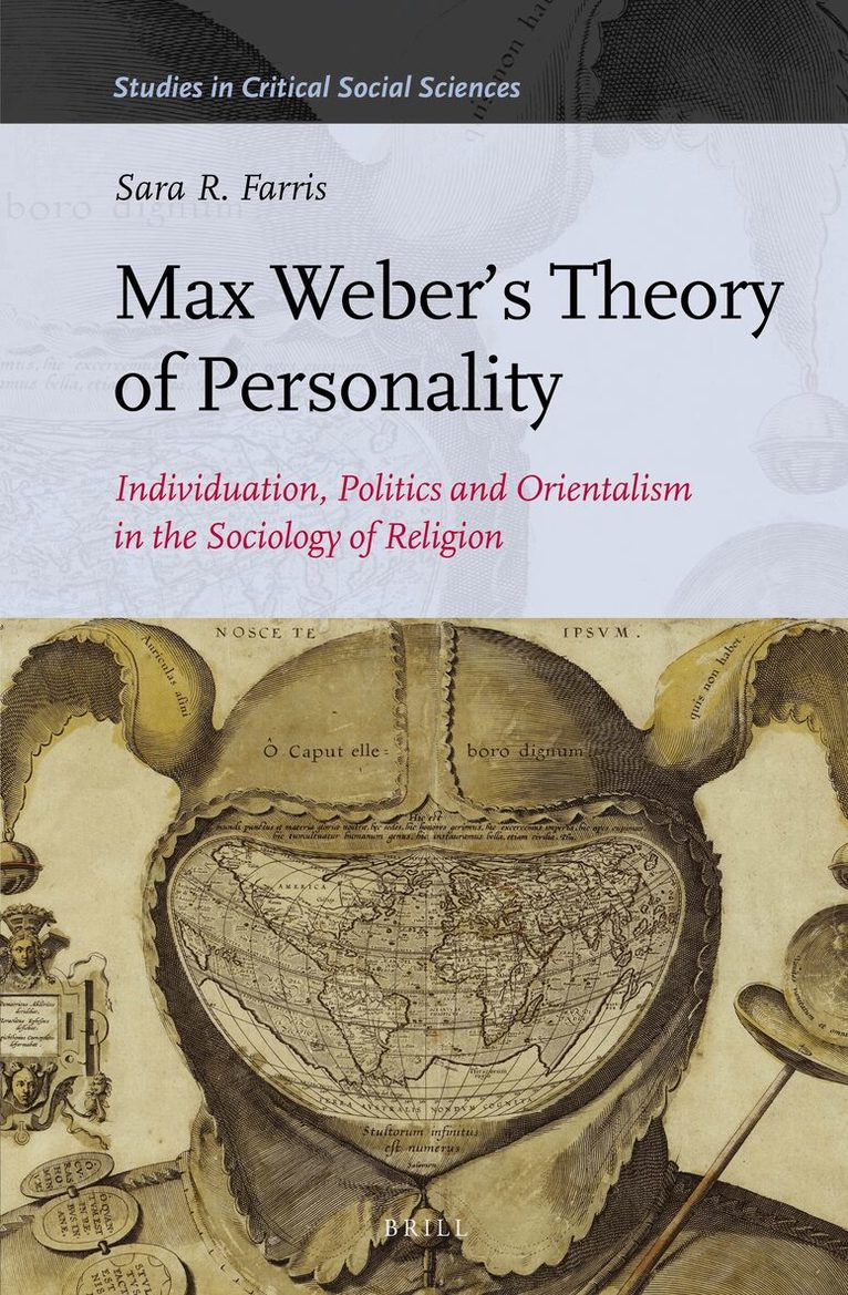 Sara R. Farris - Max Weber’s Theory of Personality, Inbunden
