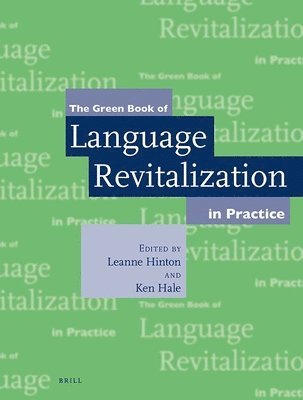 Leanne Hinton, Kenneth Hale - Green Book of Language Revitalization in Practice, Häftad