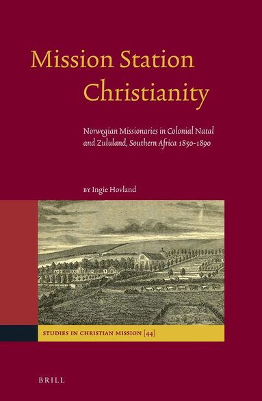 Ingie Hovland - Mission Station Christianity, Inbunden