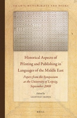 bokomslag Historical Aspects of Printing and Publishing in Languages of the Middle East