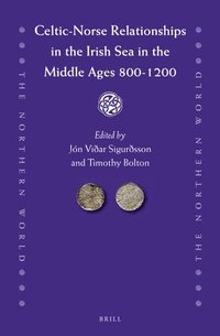 bokomslag Celtic-Norse Relationships in the Irish Sea in the Middle Ages 800-1200