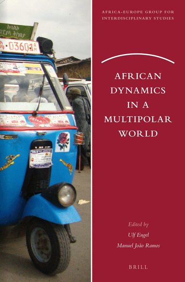 Ulf Engel - African Dynamics in a Multipolar World, Häftad