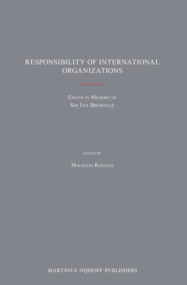 Maurizio Ragazzi - Responsibility of International Organizations, Inbunden