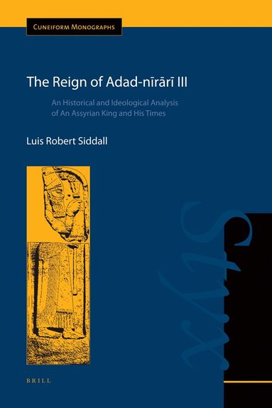 Luis Robert Siddall - Reign of Adad-nīrārī III, Inbunden