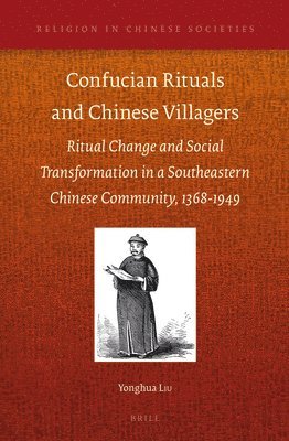 bokomslag Confucian Rituals and Chinese Villagers