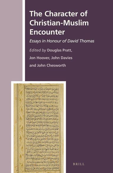 Douglas Pratt - Character of Christian-Muslim Encounter, Inbunden