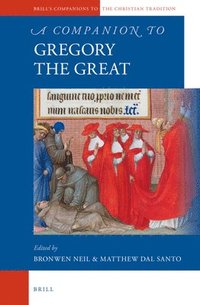 bokomslag A Companion to Gregory the Great
