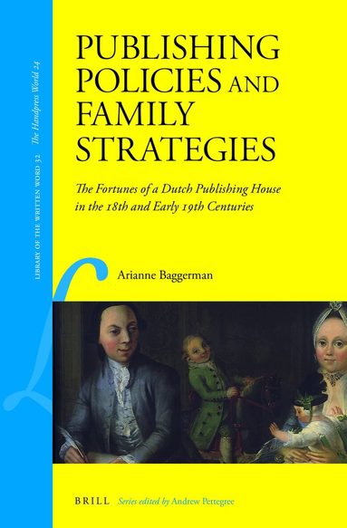 Arianne Baggerman - Publishing Policies and Family Strategies, Inbunden