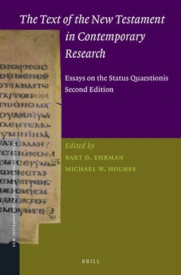 Bart D. Ehrman, Michael W. Holmes, Bart D Ehrman, Michael W Holmes - Text of the New Testament in Contemporary Research, Häftad