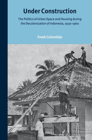 Freek Colombijn - Under Construction, Inbunden