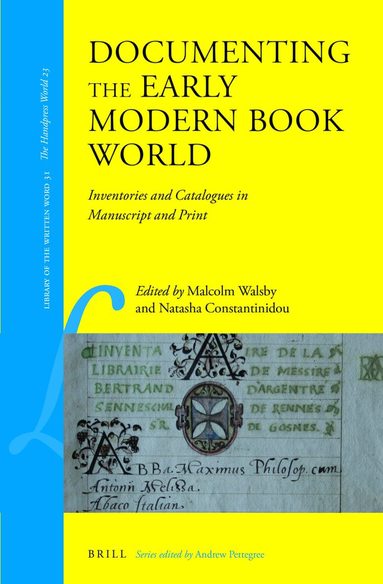 Malcolm Walsby, Natasha Constantinidou - Documenting the Early Modern Book World, Inbunden
