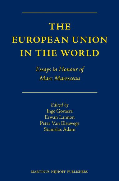 Inge Govaere - European Union in the World, Inbunden