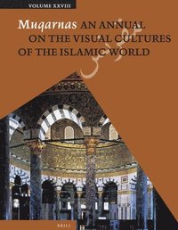 bokomslag Muqarnas, Volume 28