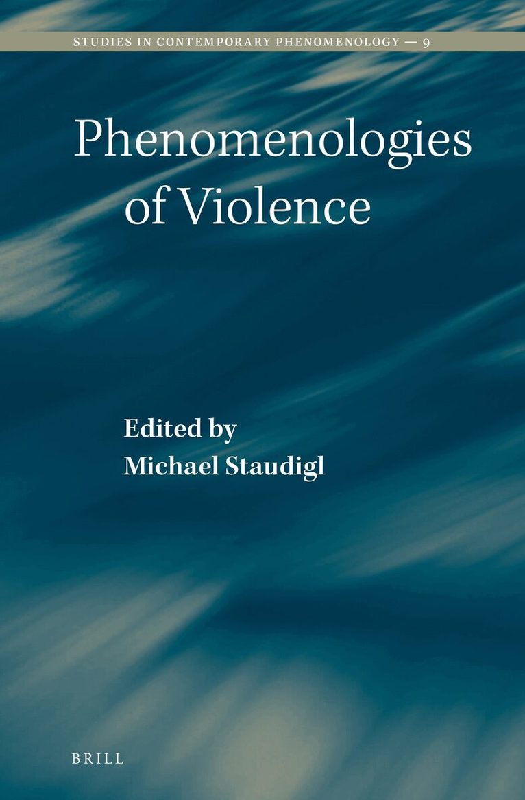 Michael Staudigl - Phenomenologies of Violence, Inbunden