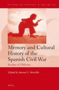 bokomslag Memory and Cultural History of the Spanish Civil War