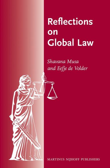 Shavana Musa, Eefje de Volder - Reflections on Global Law, Inbunden