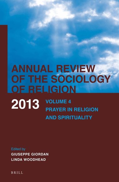 Giuseppe Giordan - Annual Review of the Sociology of Religion. Volume 4 (2013), Inbunden