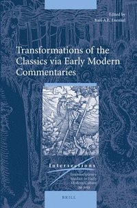 bokomslag Transformations of the Classics Via Early Modern Commentaries