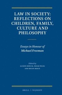 bokomslag Law in Society: Reflections on Children, Family, Culture and Philosophy