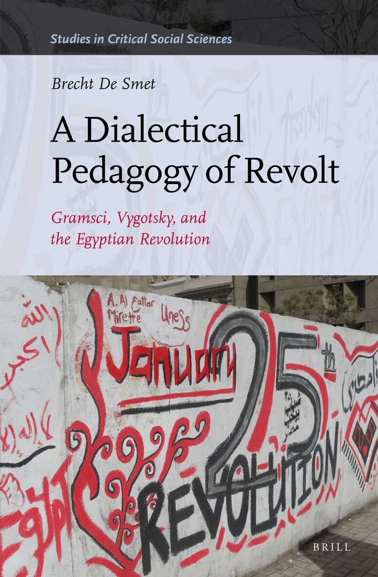 Brecht De Smet - Dialectical Pedagogy of Revolt, Inbunden. Tillgänglighet: Lägg i varukorg