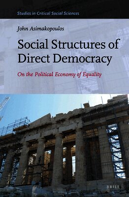 John Asimakopoulos - Social Structures of Direct Democracy, Inbunden. Tillgänglighet: Lägg i varukorg