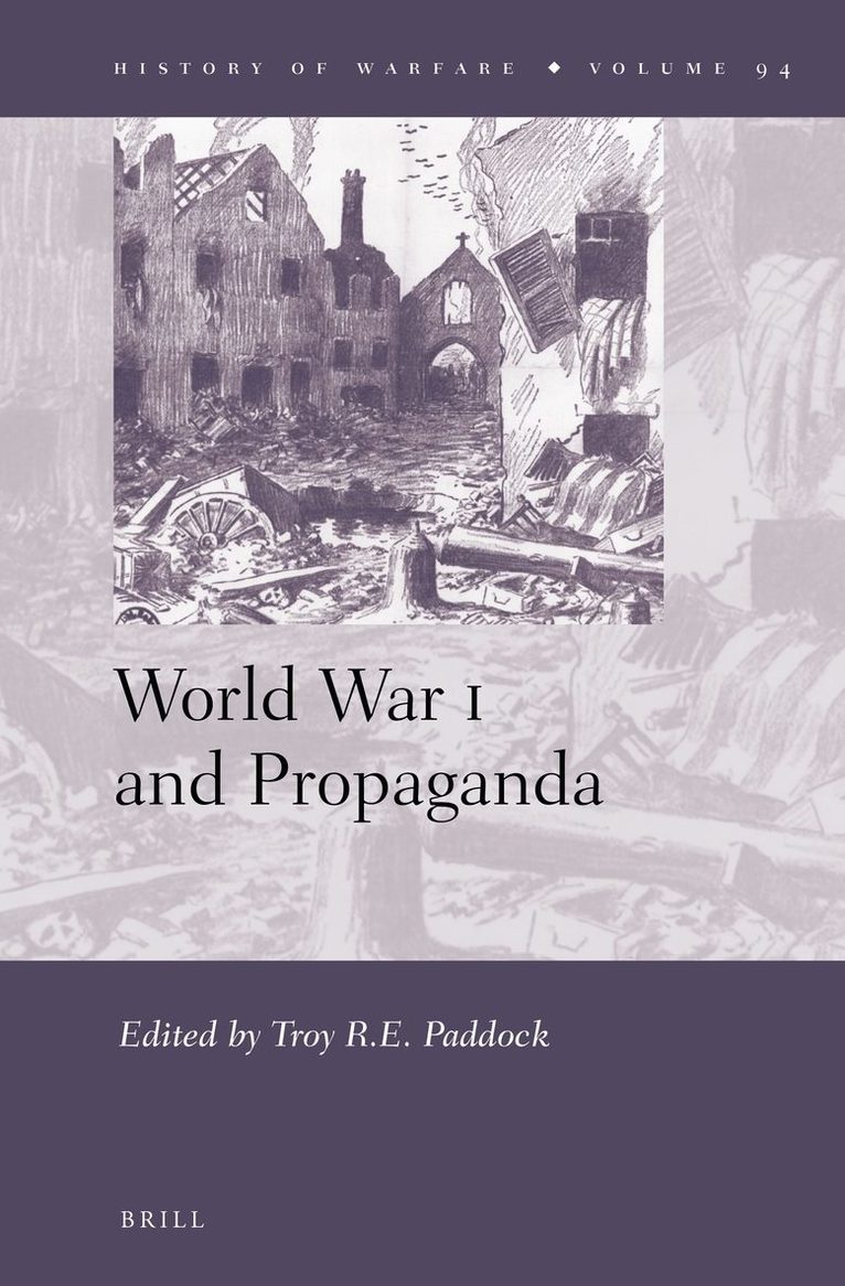 Troy Paddock - World War I and Propaganda, Inbunden