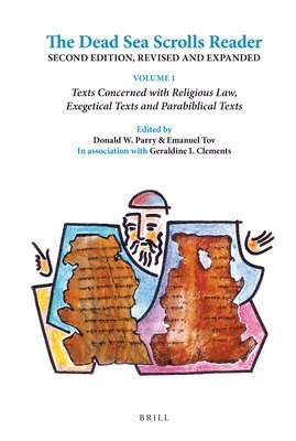 bokomslag The Dead Sea Scrolls Reader, Volume 1: Texts Concerned with Religious Law, Exegetical Texts and Parabiblical Texts