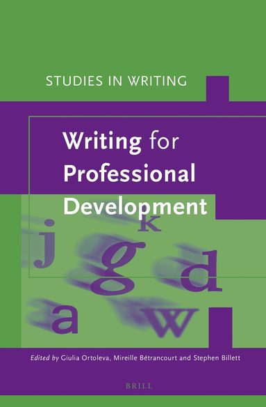 Giulia Ortoleva, Mireille Bétrancourt, Stephen Billett - Writing for Professional Development, Inbunden