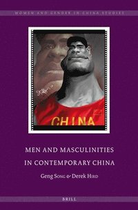 bokomslag Men and Masculinities in Contemporary China