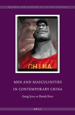 bokomslag Men and Masculinities in Contemporary China