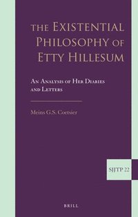 bokomslag The Existential Philosophy of Etty Hillesum