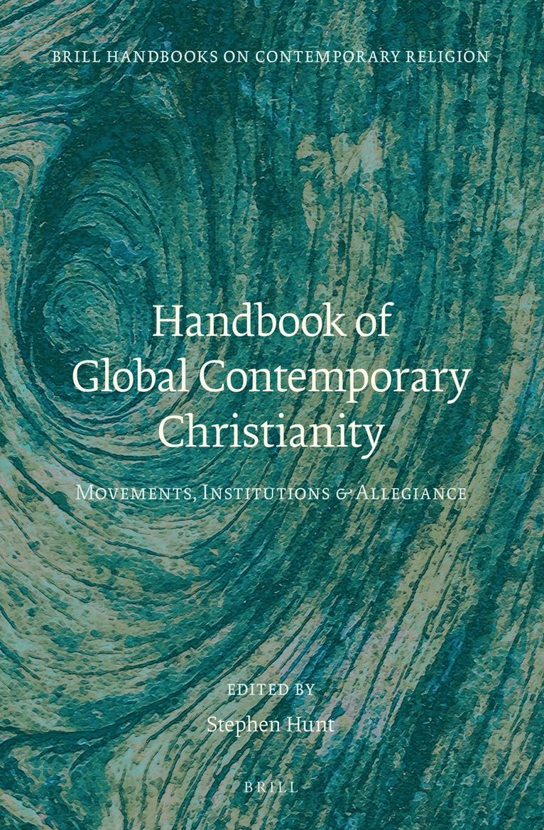 Stephen J. Hunt - Handbook of Global Contemporary Christianity, Inbunden