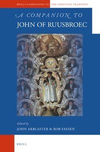 bokomslag A Companion to John of Ruusbroec