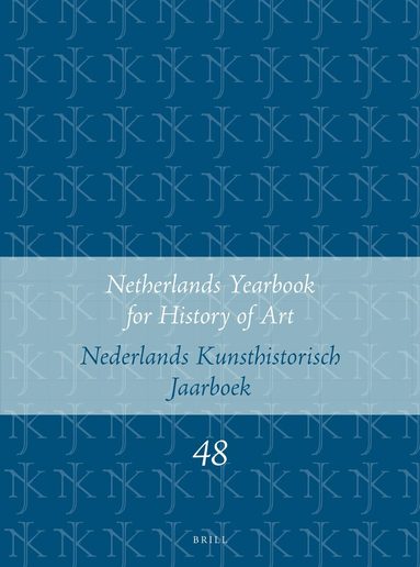 Reindert Falkenburg, Jan de Jong, Mark Meadow, Bart Ramakers, Herman Roodenburg, Frits Scholten - Netherlands Yearbook for History of Art / Nederlands Kunsthistorisch Jaarboek 48 (1997), Häftad